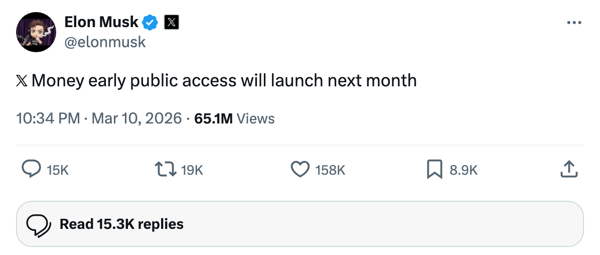 イーロン・マスクのX投稿：「X Moneyのアーリーアクセスを来月開始する」（2026年3月10日）